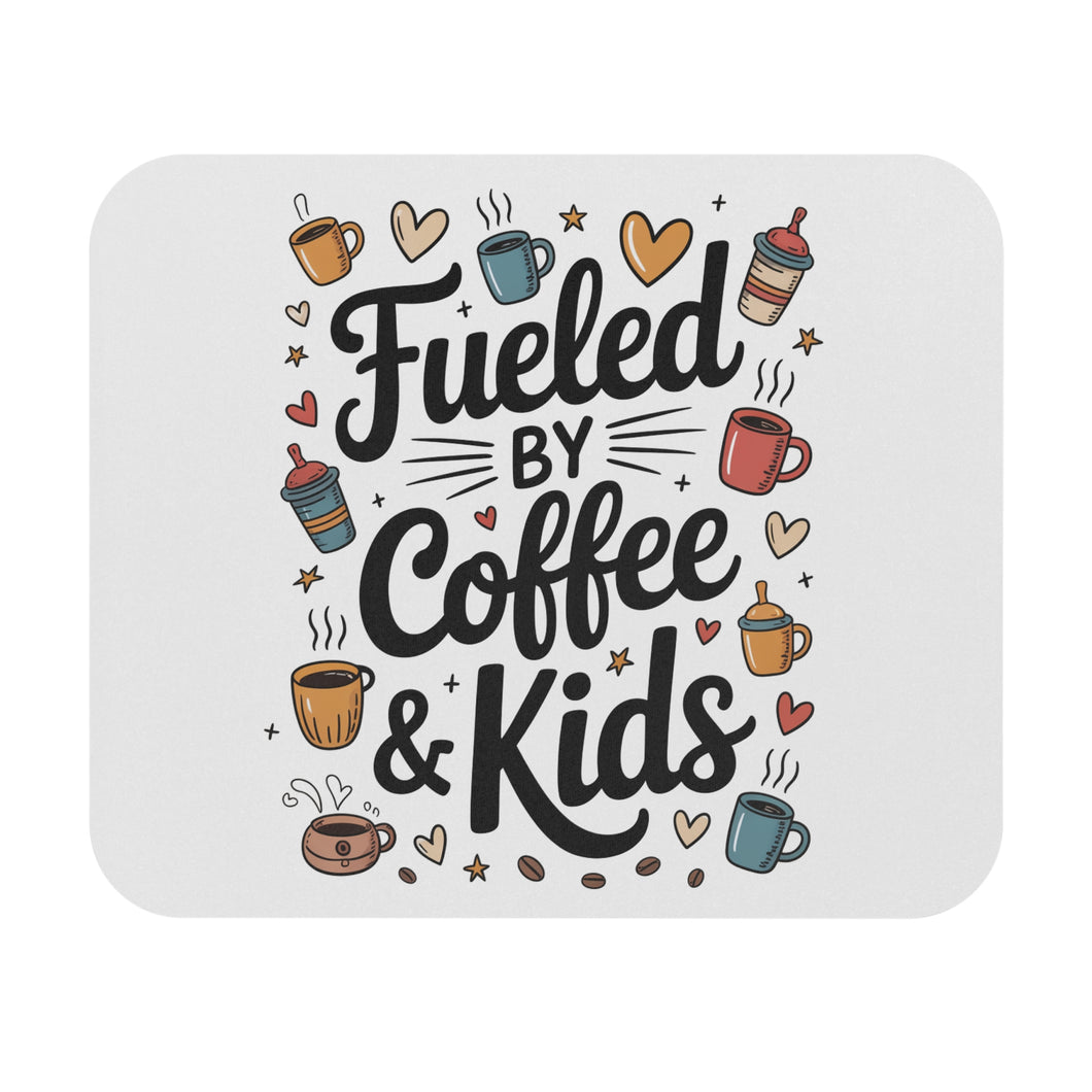 Fueled by Coffee And Kids Rectangle Mouse Pad