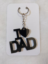 Load image into Gallery viewer, I Love Dad Keychain
